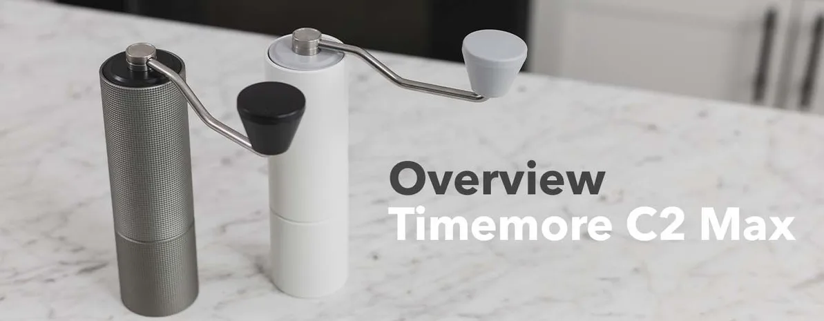 Timemore C2 Max — Video Overview | Timemore C2 Max - Prima Coffee Equipment